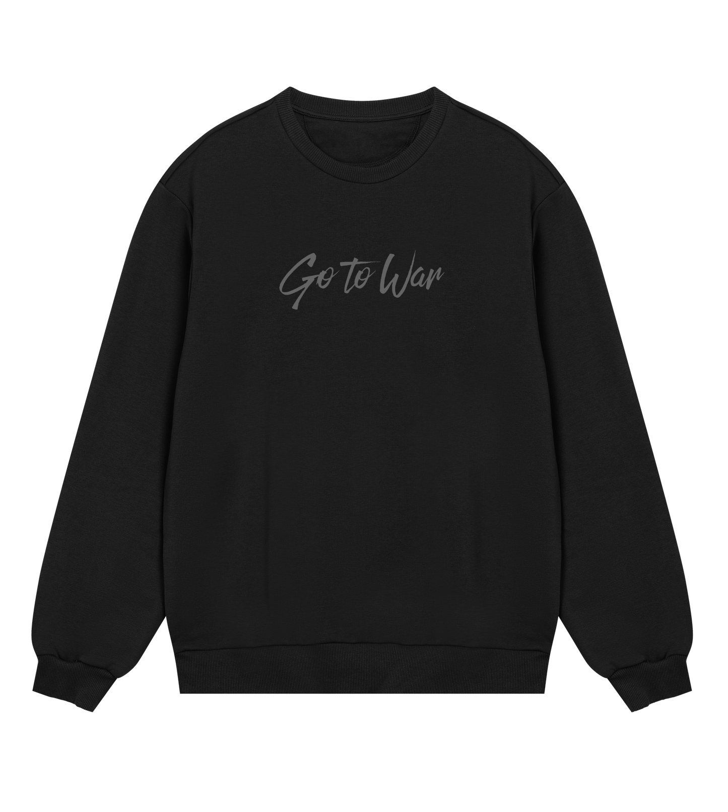 Go To War Sweatshirt