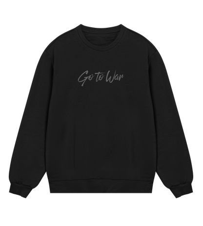 Go To War Sweatshirt