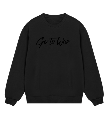 Go To War Sweatshirt