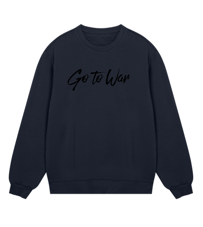 Go To War Sweatshirt