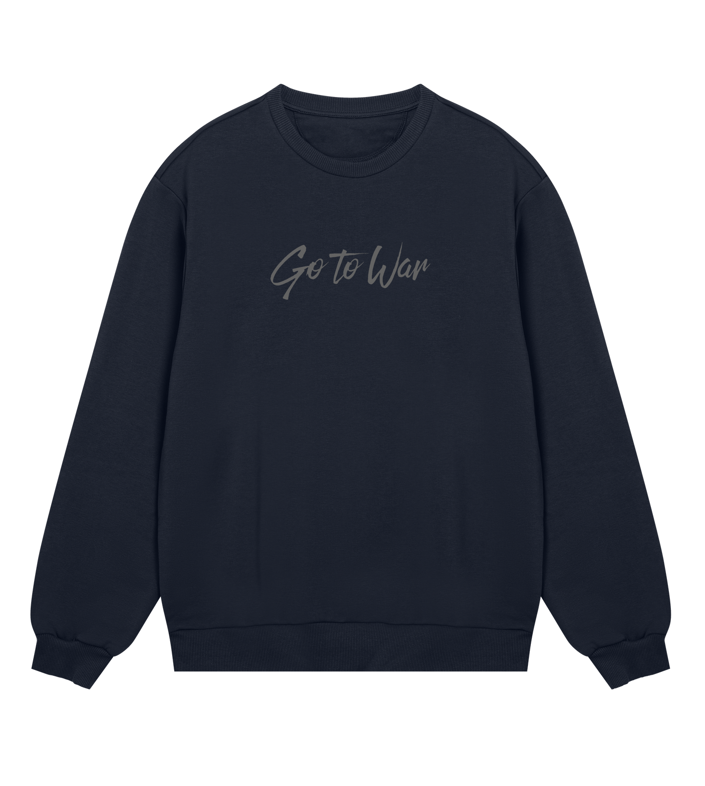 Go To War Sweatshirt