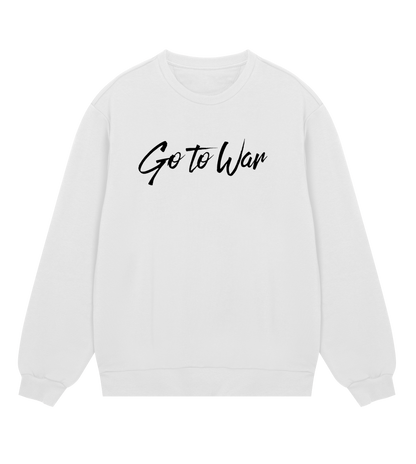 Go To War Sweatshirt