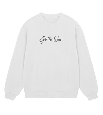 Go To War Sweatshirt